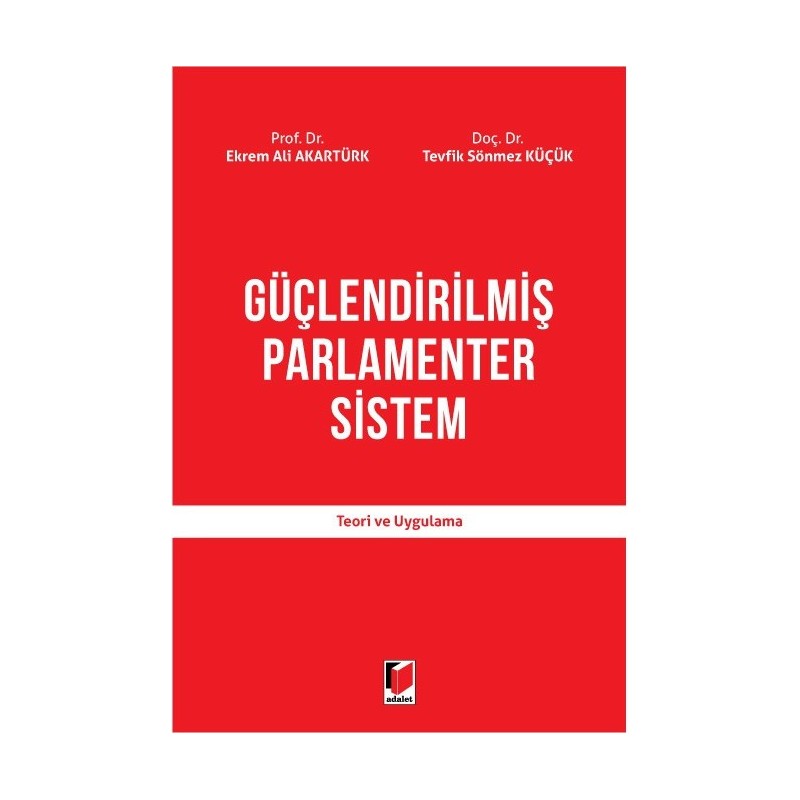 Güçlendirilmiş Parlamenter Sistem Teori Ve Uygulama
