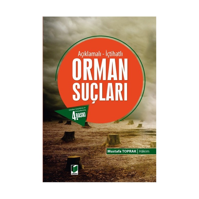Açıklamalı - İçtihatlı Orman Suçları