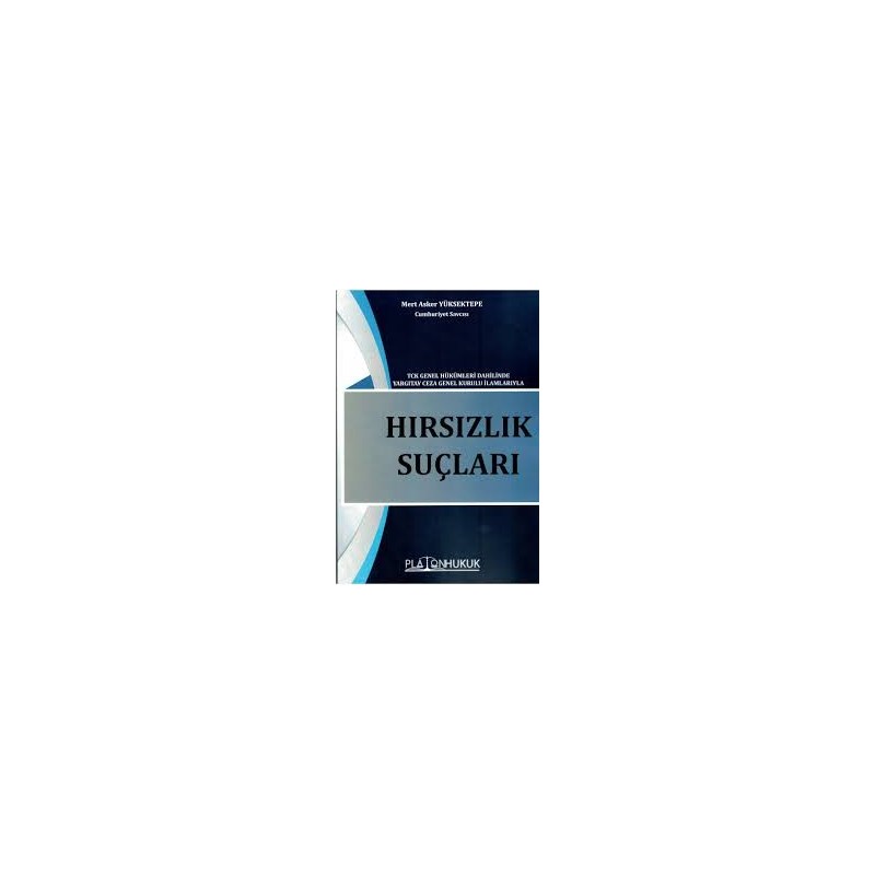 Hırsızlık Suçları