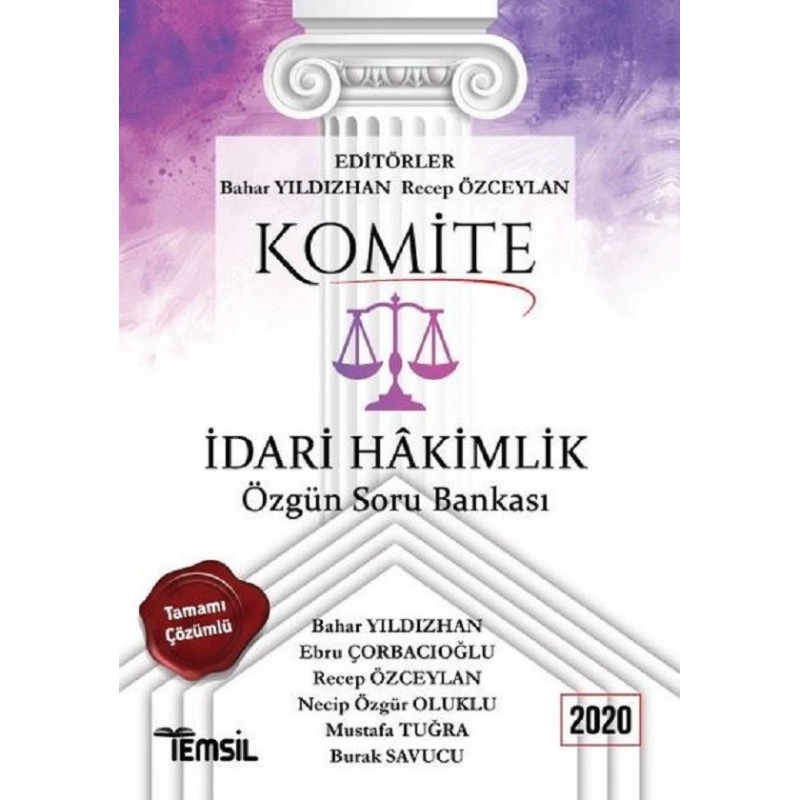 İdari Hakimlik Tamamı Çözümlü Özgün Soru Bankası 2020 / Komite