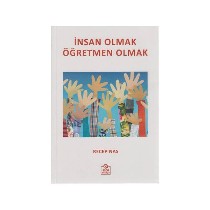 İnsan Olmak Öğretmen Olmak