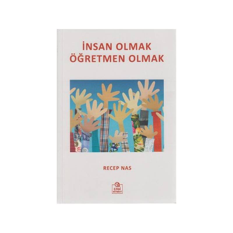 İnsan Olmak Öğretmen Olmak