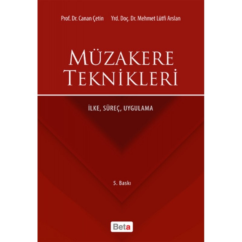 Müzakere Teknikleri / İlke, Süreç, Uygulama