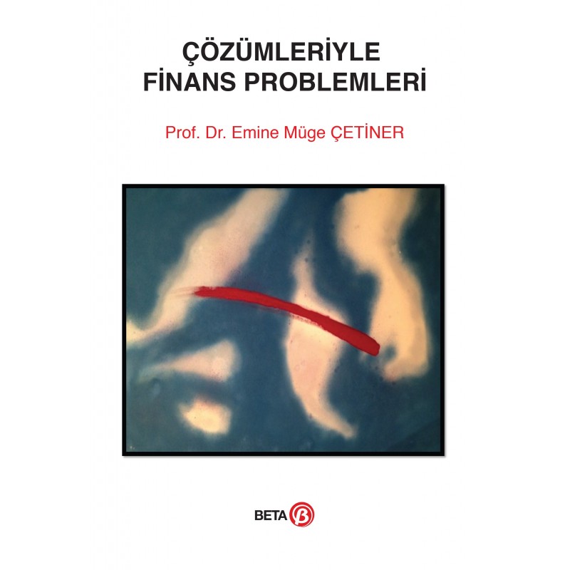 Çözümleriyle Finans Problemleri Çözümleriyle Finans Problemleri