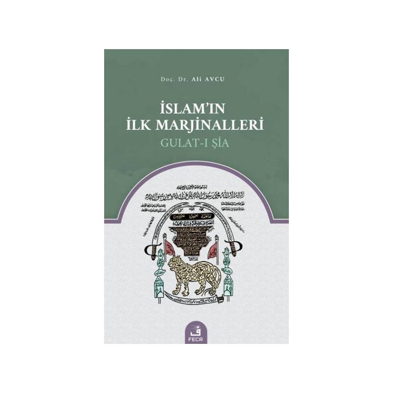 İslamın İlk Marjinalleri Gulat I Şia