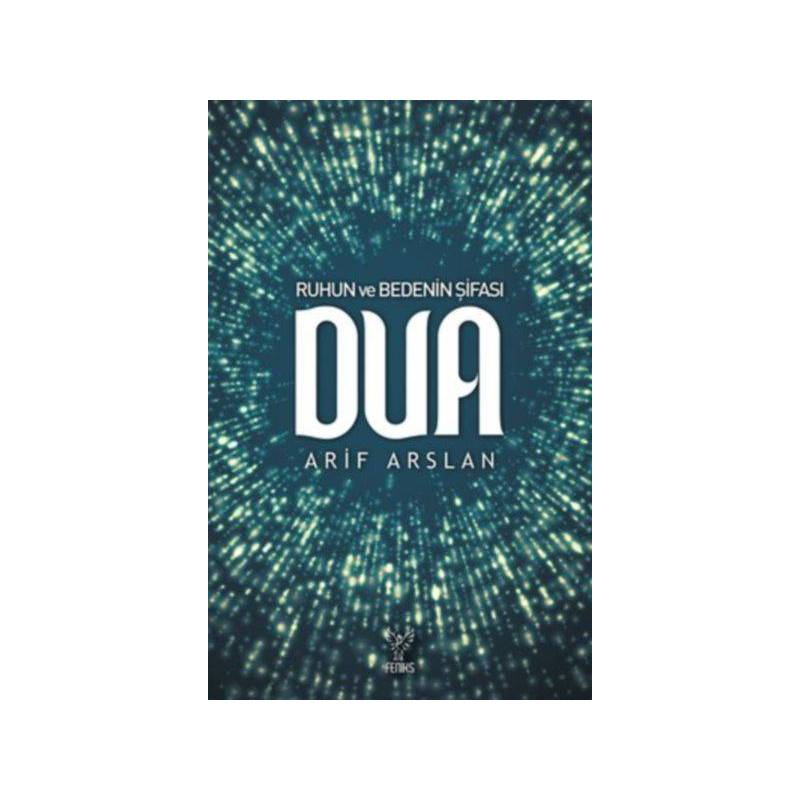 Ruhun Ve Bedenin Şifası Dua