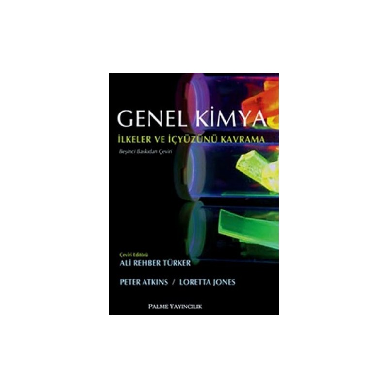 Genel Kimya İlkeler Ve İçyüzünü Kavrama