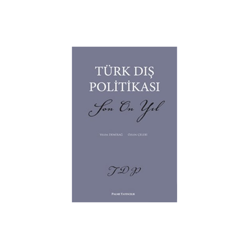 Türk Dış Politikası Son On Yıl