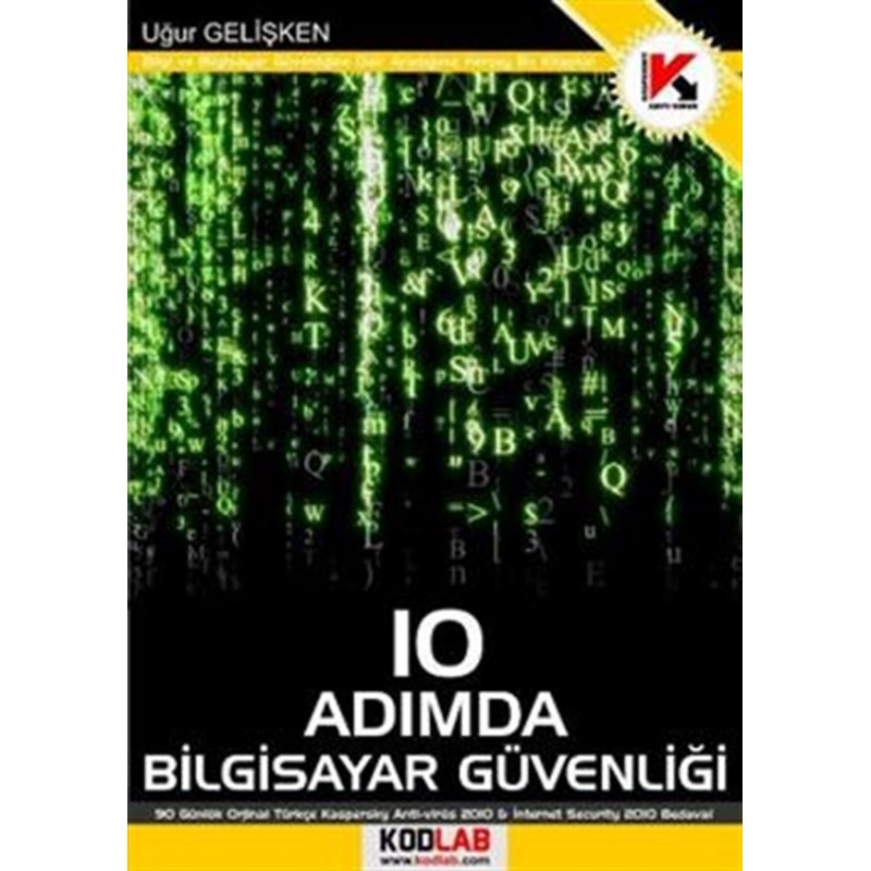 10 Adımda Bilgisayar Güvenliği Bilgi Ve Bilgisayar Güvenliğine Aradığınız Herşey!
