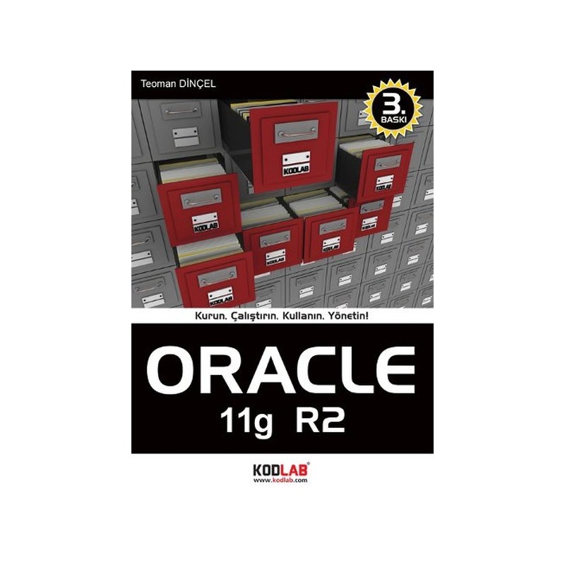 Oracle 11G R2 / Kurun , Çalıştırın , Kullanın , Yönetin