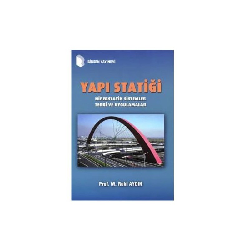 Yapı Statiği Hiperstatik Sistemler - Teori Ve Uygulamalar