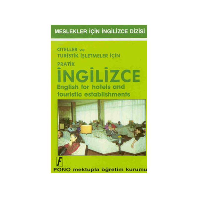 Oteller Ve Turistik İşletmeler Için Pratik İngilizce