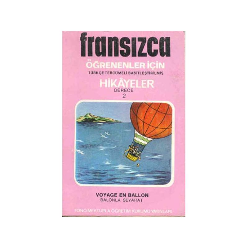 Fransızca Türkçe Hikayeler Derece 2 Kitap 1 Balonla Seyahat