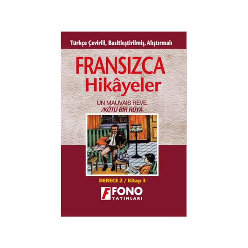 Fransızca Türkçe Hikayeler Derece 2 Kitap 3 Kötü Bir Rüya