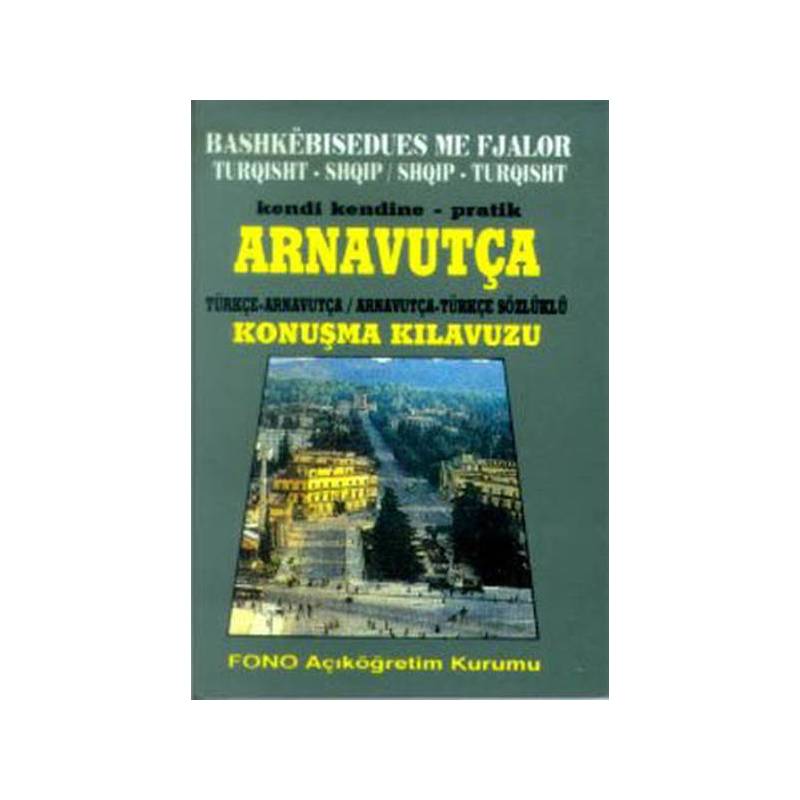 Arnavutça Konuşma Kılavuzu