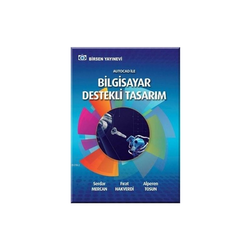 Autocad İle Bilgisayar Destekli Tasarım Autocad İle Bilgisayar Destekli Tasarım