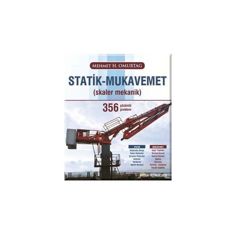 Statik - Mukavemet (Skaler Mekanik) 356 Çözümlü Problem