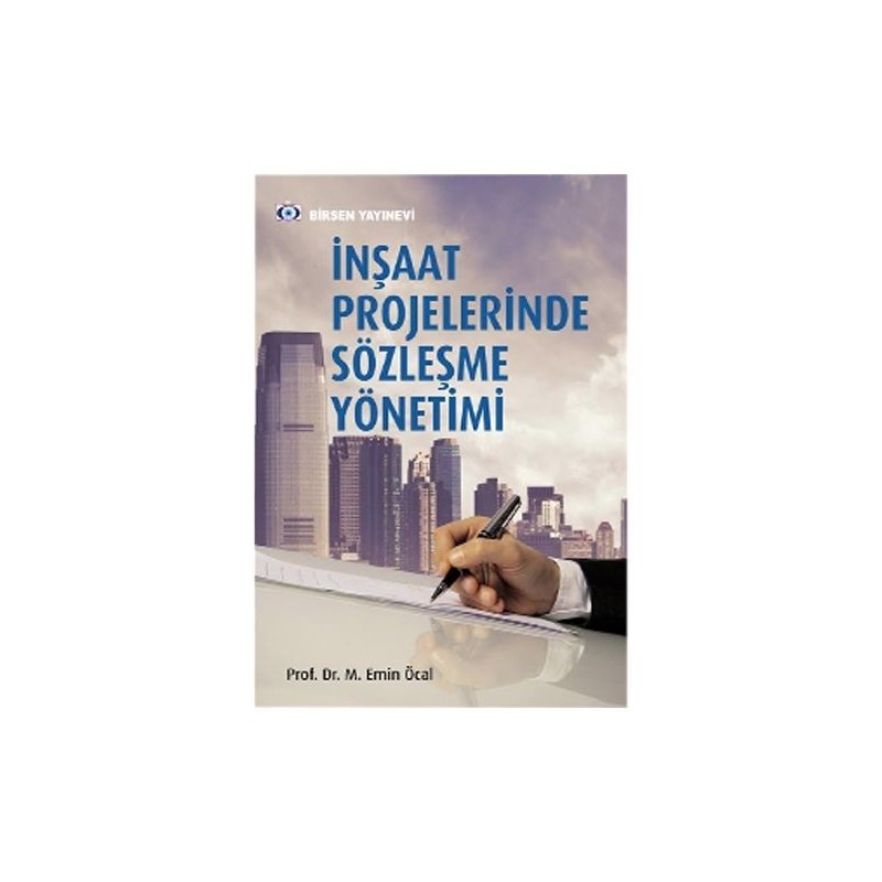 İnşaat Projelerinde Sözleşme Yönetimi İnşaat Projelerinde Sözleşme Yönetimi
