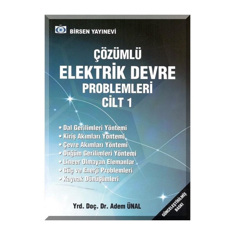 Çözümlü Elektrik Devre Problemleri Cilt: 1