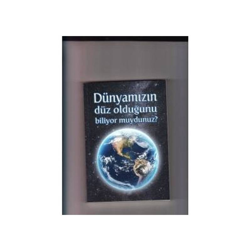 Dünyamızın Düz Olduğunu...