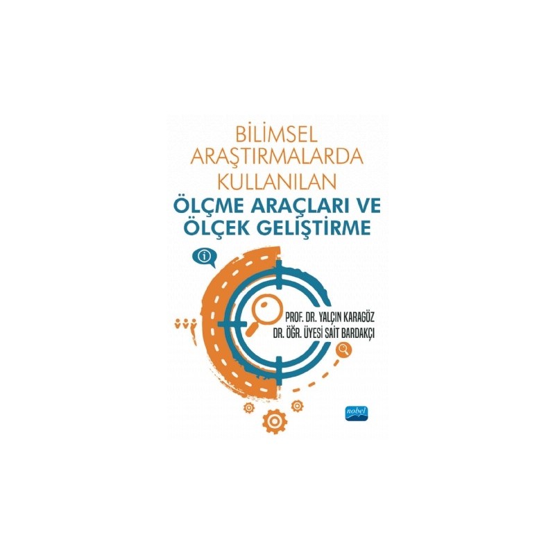 Bilimsel Araştırmalarda Kullanılan Ölçme Araçları Ve Ölçek Geliştirme