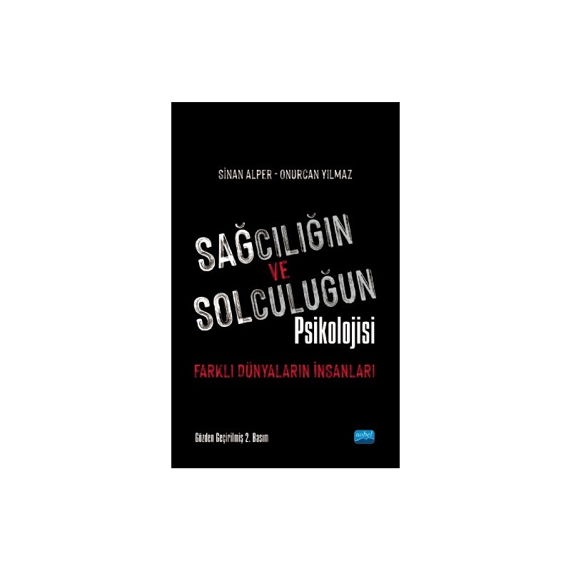 Sağciliğin Ve Solculuğun Psikolojisi: Farklı Dünyaların İnsanları