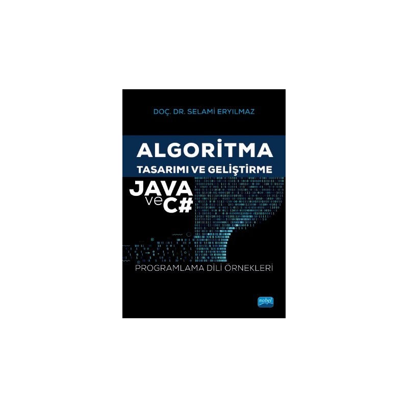 Algoritma Tasarımı Ve Geliştirme - Java Ve Csharp  Programlama Dili Örnekleri