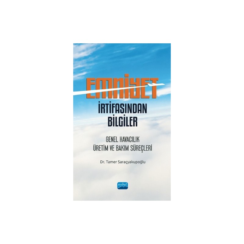 Emniyet İrtifasından Bilgiler: Genel Havacılık, Üretim Ve Bakım Süreçleri