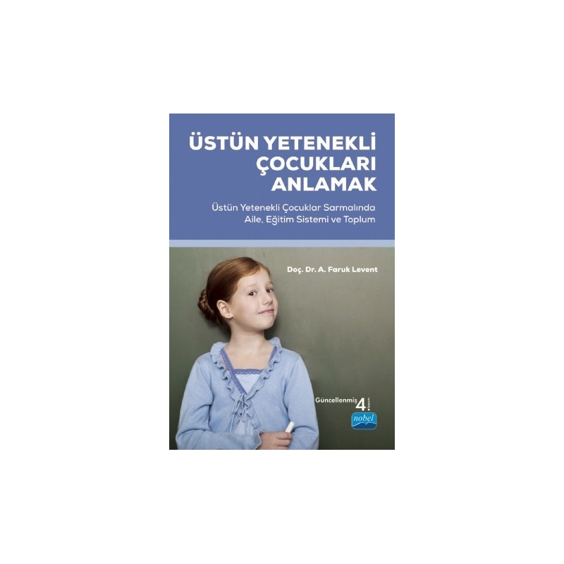 Üstün Yetenekli Çocuklari Anlamak - Üstün Yetenekli Çocuklar Sarmalında Aile, Eğitim Sistemi Ve Toplum