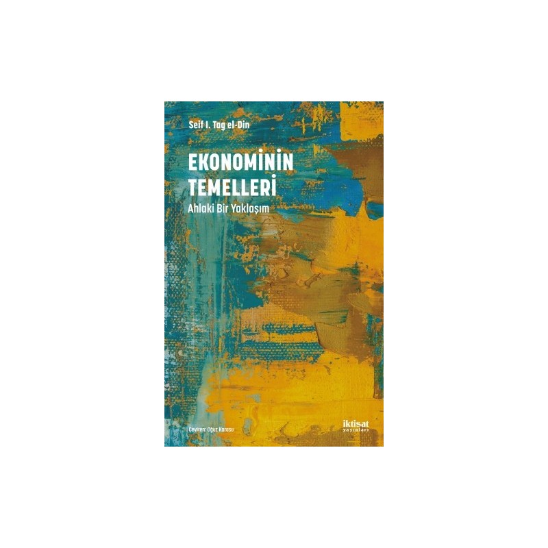 Ekonominin Temelleri: Ahlaki Bir Yaklaşım