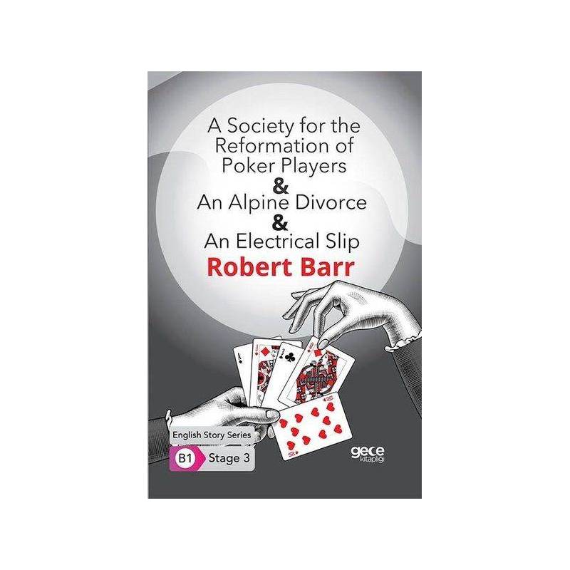 A Society For The Reformation Of Poker Players An Alpine Divorce An Electrical Slip İngilizce
