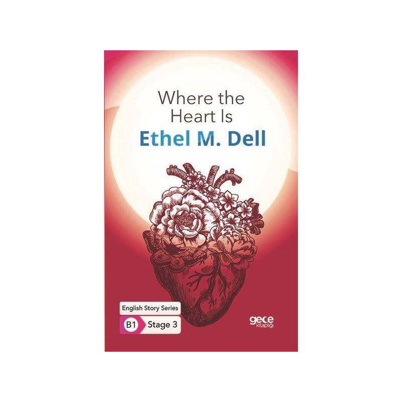 Where The Heart Is İngilizce Hikayeler B1 Stage 3