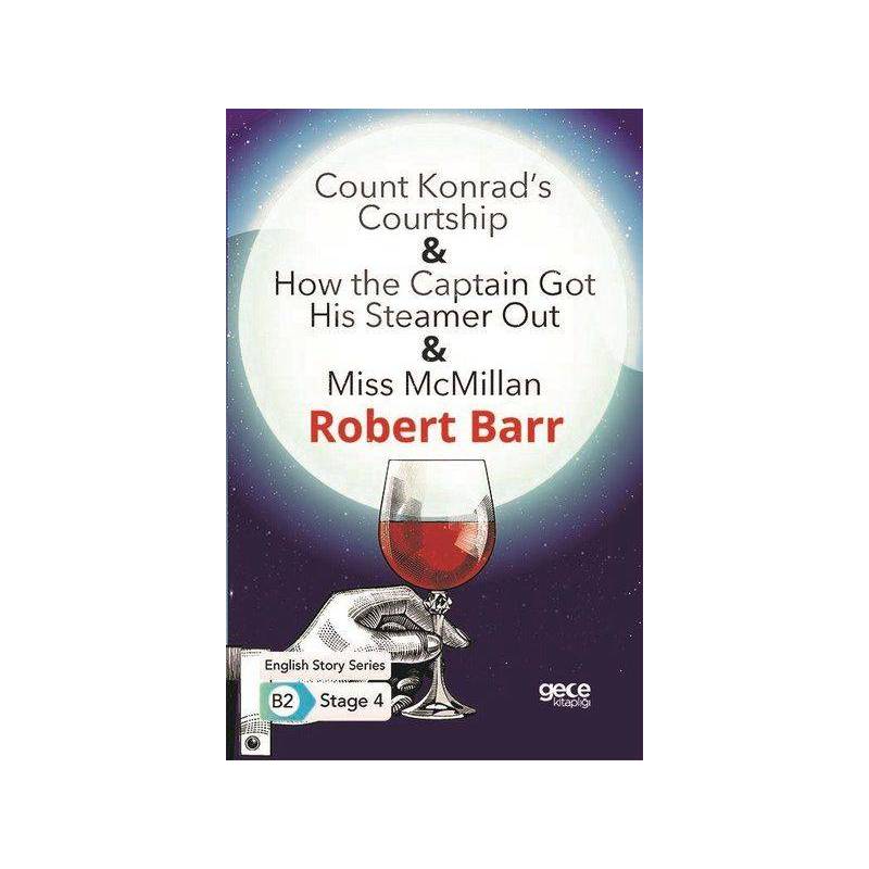 Count Konrads Courtship How The Captain Got His Steamer Out Miss Mcmillan İngilizce Hikayeler