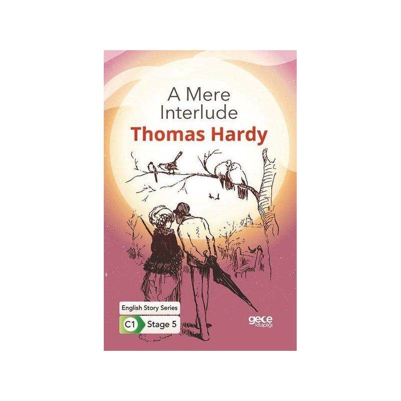 A Mere Interlude İngilizce Hikayeler C1 Stage 5
