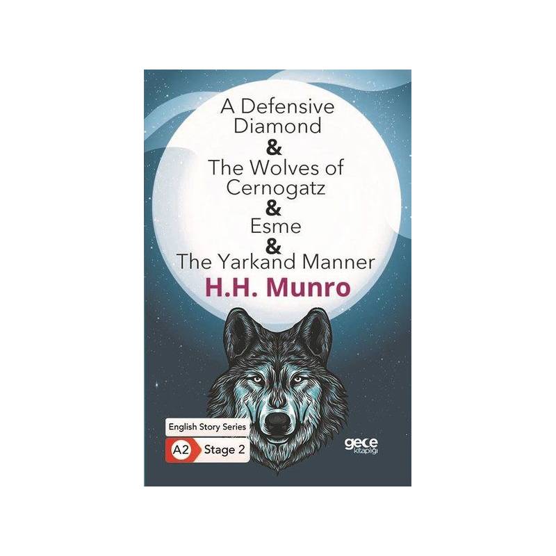 A Defensive Diamond The Wolves Of Cernogatz Esme The Yarkand Manner İngilizce Hikayeler