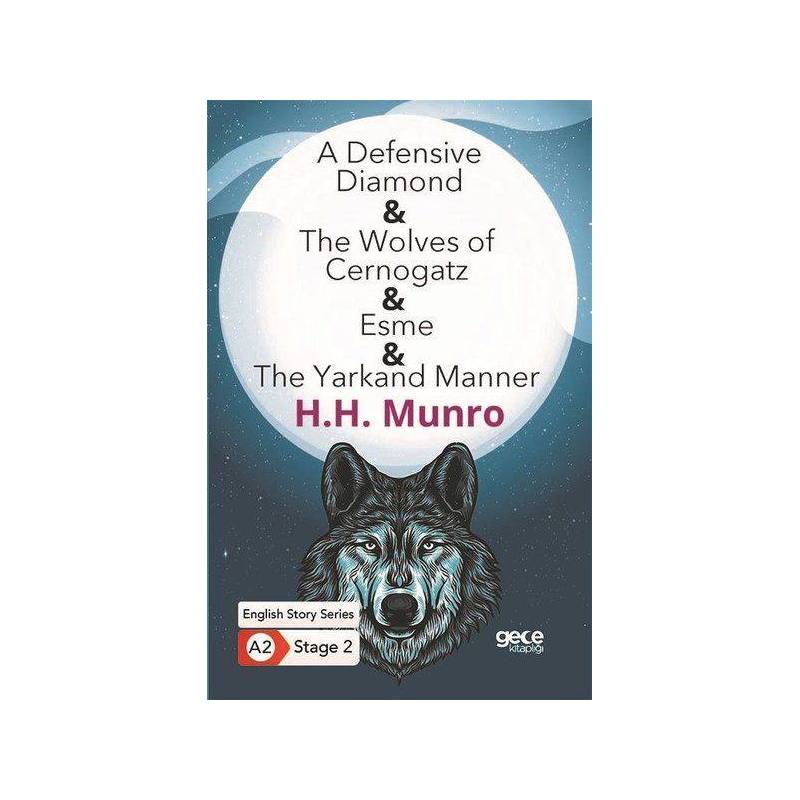 A Defensive Diamond The Wolves Of Cernogatz Esme The Yarkand Manner İngilizce Hikayeler