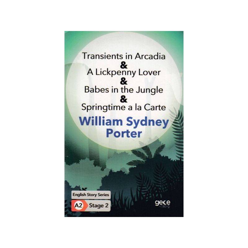 Transients In Arcadia A Lickpenny Lover Babes In The Jungle Springtime A La Carte İngilizce