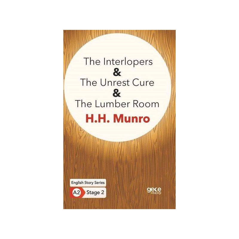 The Interlopers The Unrest Cure The Lumber Room İngilizce Hikayeler A2 Stage 2