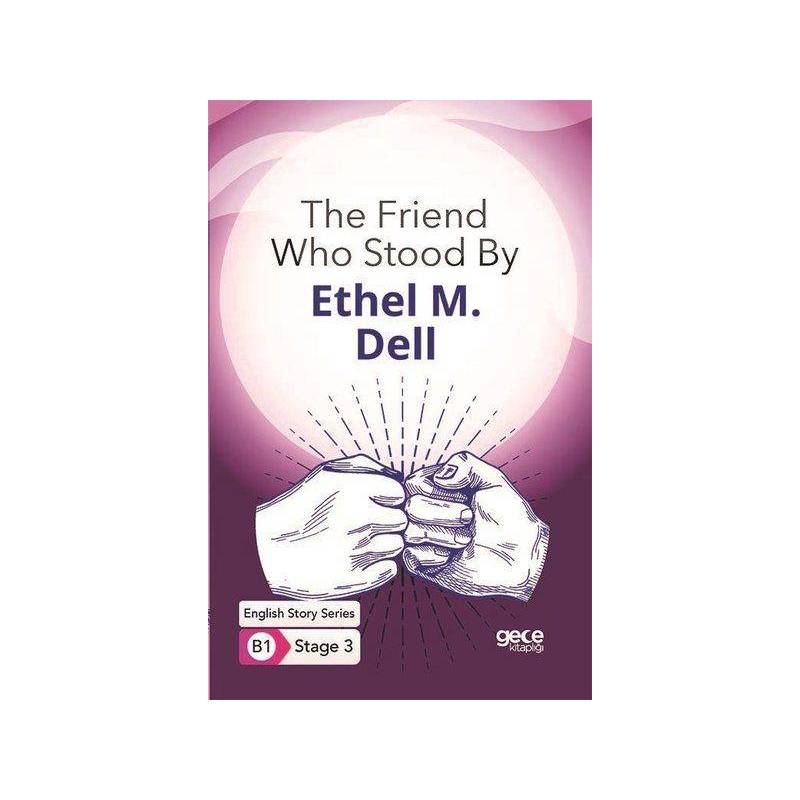 The Friend Who Stood By İngilizce Hikayeler B1 Stage 3