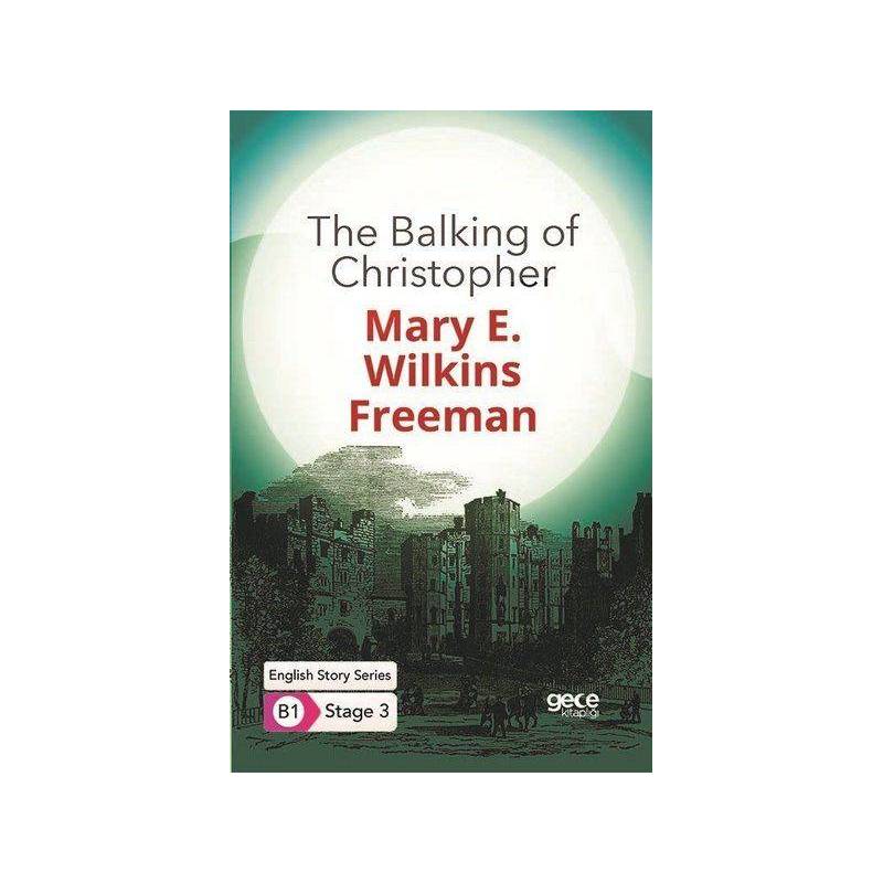 The Balking Of Christopher İngilizce Hikayeler B1 Stage 3
