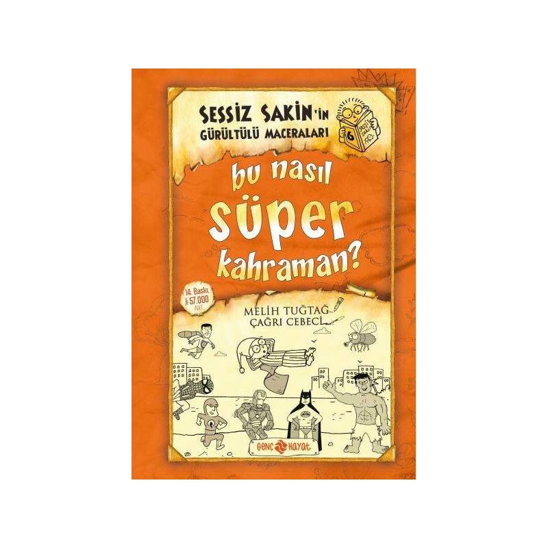Sessiz Sakin'in Gürültülü Maceraları 06 Bu Nasıl Süper Kahraman Ciltli