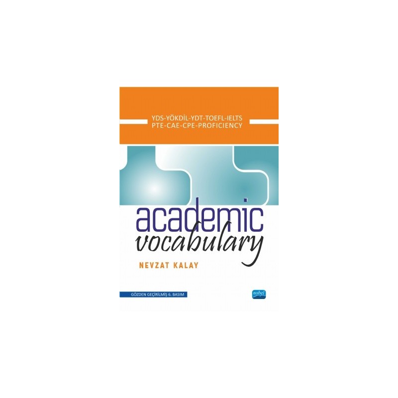 Academic Vocabulary - Yds, Yökdil, Ydt, Toefl, Ielts, Pte, Cae, Cpe, Proficiency