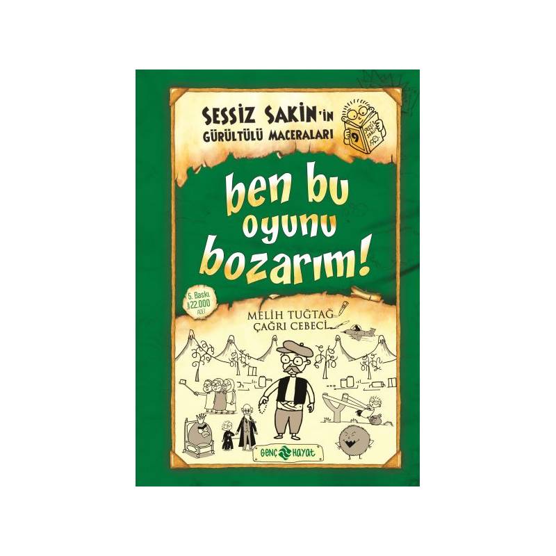 Sessiz Sakin'in Gürültülü Maceraları 09 Ben Bu Oyunu Bozarım Ciltli