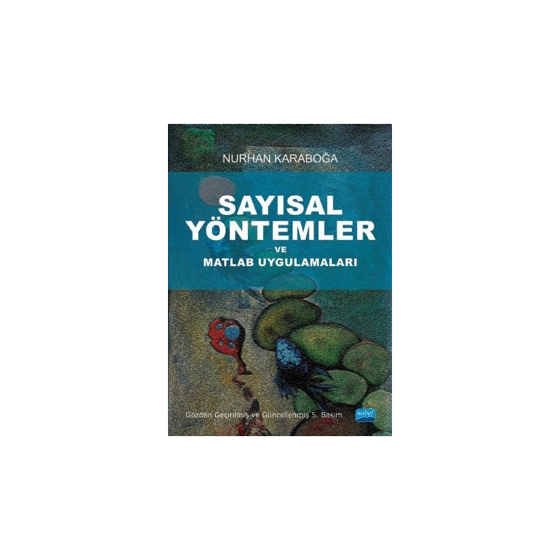 Sayısal Yöntemler Ve Matlab Uygulamaları