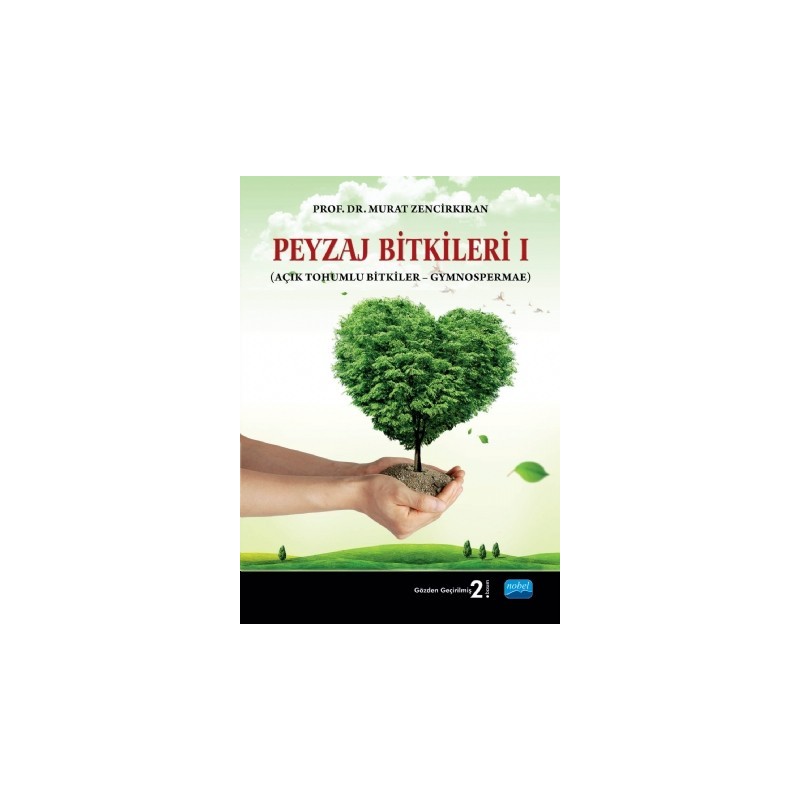 Peyzaj Bitkileri – I (Açık Tohumlu Bitkiler – Gymnospermae)