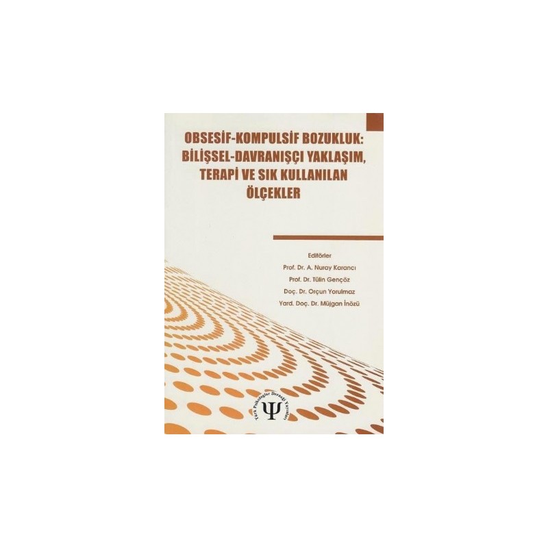 Obsesif-Kompulsif Bozukluk / Bilişsel -Davranışcı Yaklaşım, Terapi Ve Sık