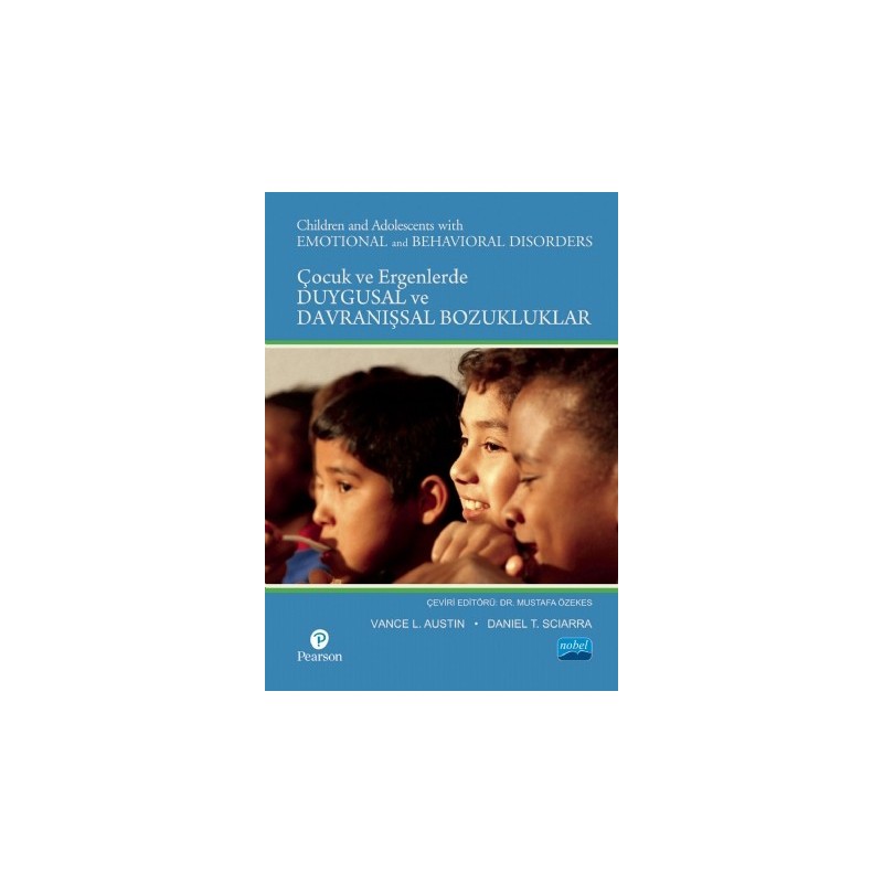 Çocuk Ve Ergenlerde Duygusal Ve Davranişsal Bozukluklar / Children And Adolescents With Emotional And Behavioral Disorders