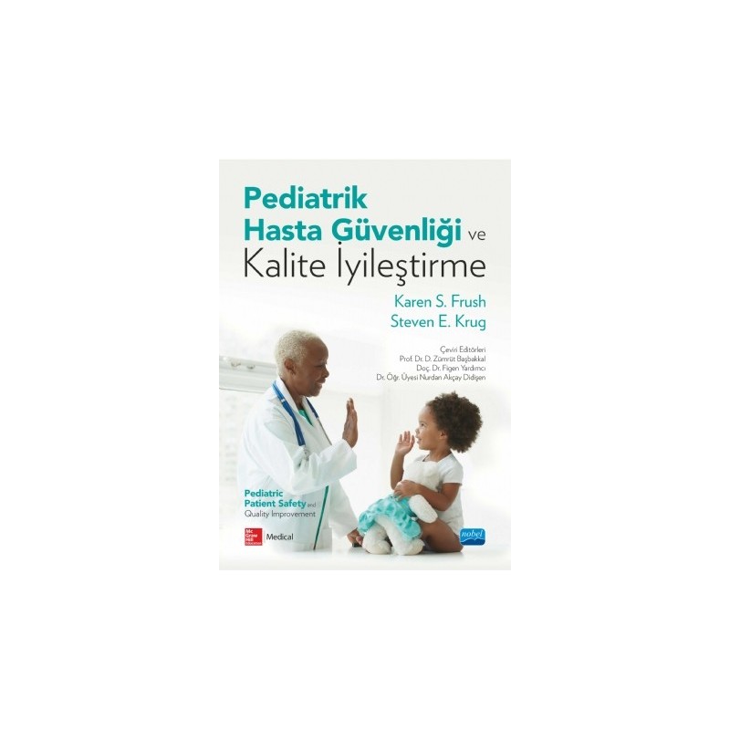 Pediatrik Hasta Güvenliği Ve Kalite İyileştirme - Pediatric Patient Safety And Quality Improvement