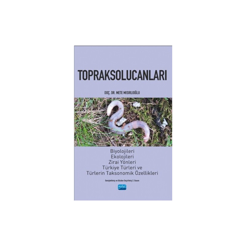 Topraksolucanlari - Biyolojileri, Ekolojileri, Zirai Yönleri, Türkiye Türleri Ve Türlerin Taksonomik Özellikleri