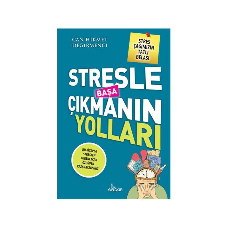 Stresle Başa Çıkmanın Yolları